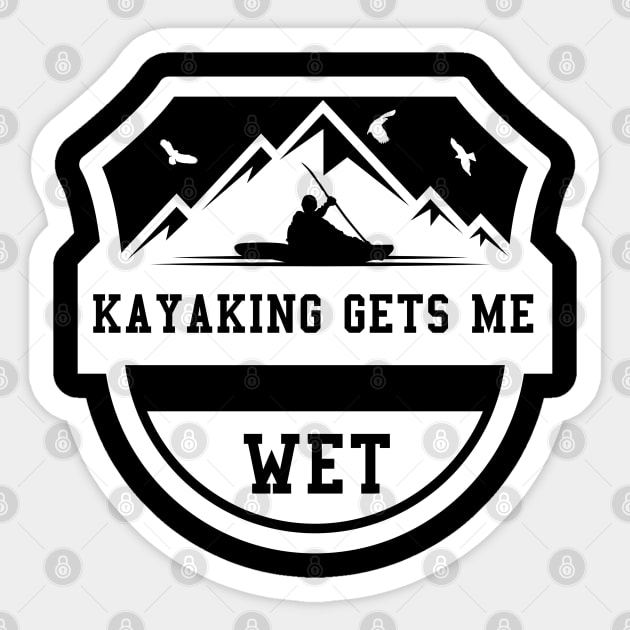 kayaking gets me wet Sticker by fabecco